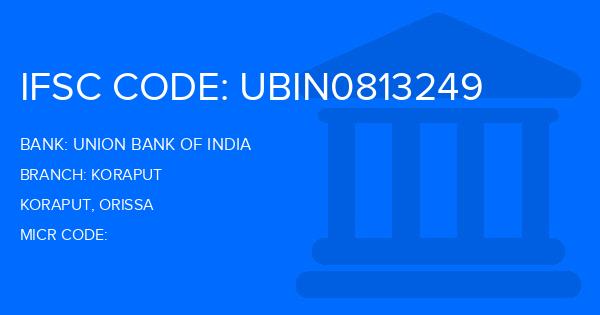 Union Bank Of India (UBI) Koraput Branch IFSC Code