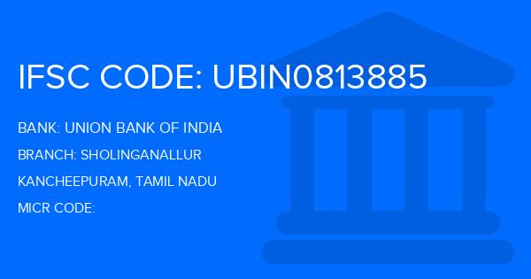 Union Bank Of India (UBI) Sholinganallur Branch IFSC Code