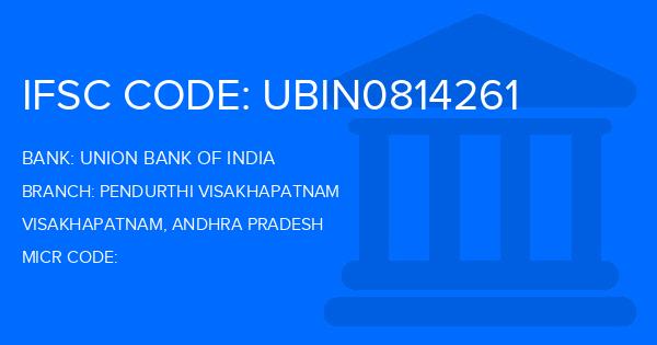 Union Bank Of India (UBI) Pendurthi Visakhapatnam Branch IFSC Code