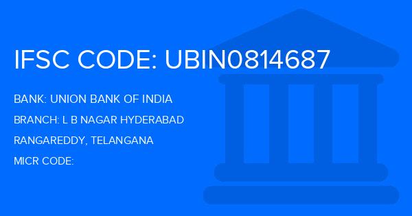 Union Bank Of India (UBI) L B Nagar Hyderabad Branch IFSC Code