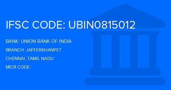 Union Bank Of India (UBI) Jafferkhanpet Branch IFSC Code