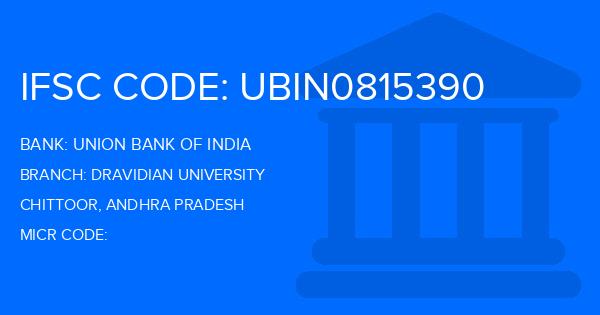 Union Bank Of India (UBI) Dravidian University Branch IFSC Code