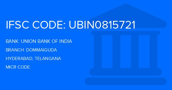 Union Bank Of India (UBI) Dommaiguda Branch IFSC Code