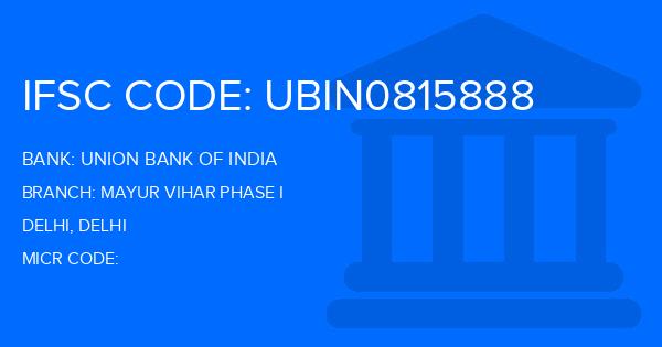 Union Bank Of India (UBI) Mayur Vihar Phase I Branch IFSC Code