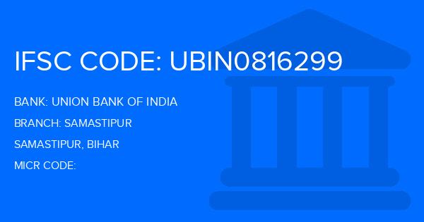 Union Bank Of India (UBI) Samastipur Branch IFSC Code