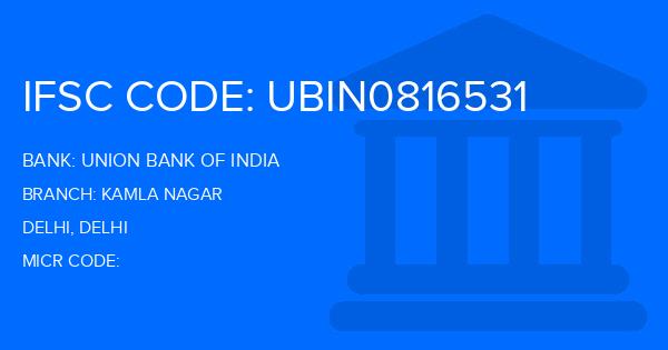 Union Bank Of India (UBI) Kamla Nagar Branch IFSC Code