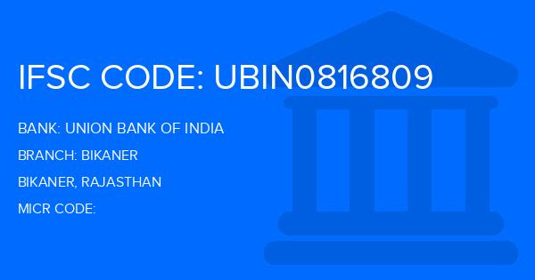 Union Bank Of India (UBI) Bikaner Branch IFSC Code