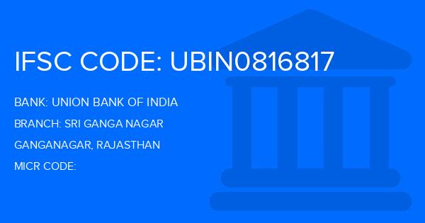 Union Bank Of India (UBI) Sri Ganga Nagar Branch IFSC Code
