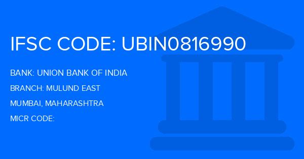 Union Bank Of India (UBI) Mulund East Branch IFSC Code