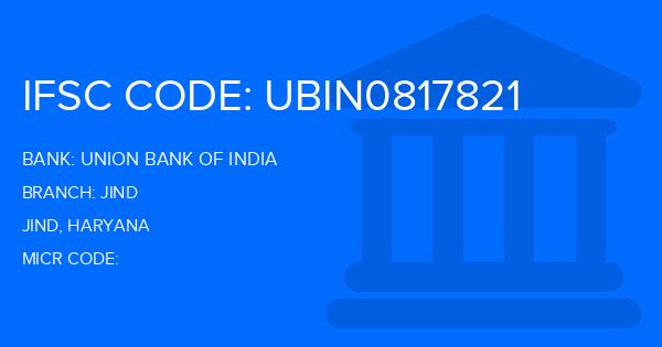 Union Bank Of India (UBI) Jind Branch IFSC Code