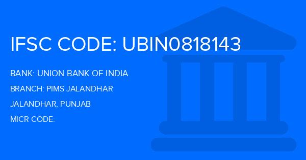 Union Bank Of India (UBI) Pims Jalandhar Branch IFSC Code