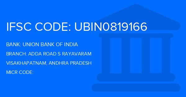 Union Bank Of India (UBI) Adda Road S Rayavaram Branch IFSC Code
