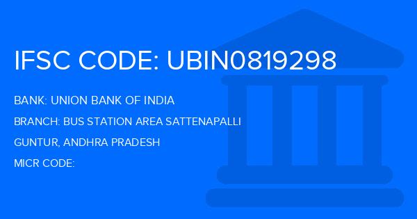 Union Bank Of India (UBI) Bus Station Area Sattenapalli Branch IFSC Code