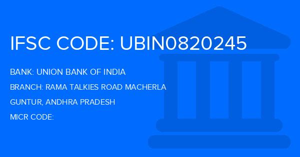 Union Bank Of India (UBI) Rama Talkies Road Macherla Branch IFSC Code