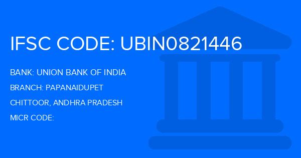 Union Bank Of India (UBI) Papanaidupet Branch IFSC Code
