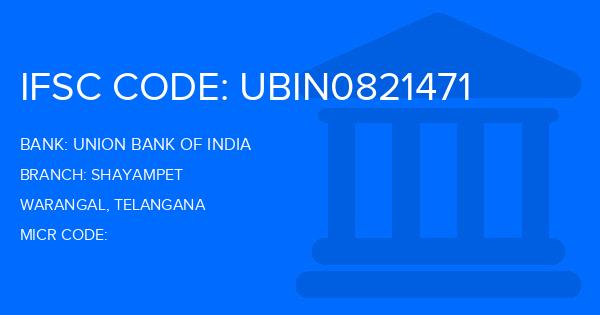 Union Bank Of India (UBI) Shayampet Branch IFSC Code