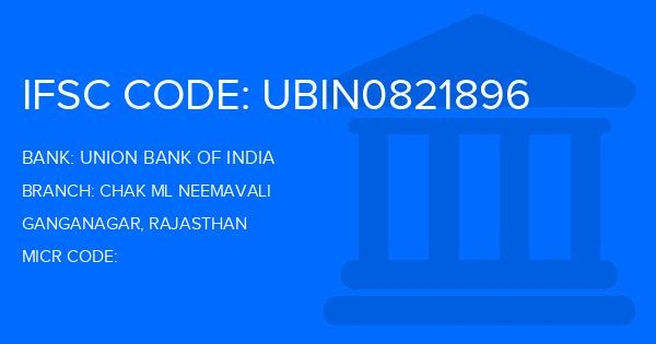 Union Bank Of India (UBI) Chak Ml Neemavali Branch IFSC Code