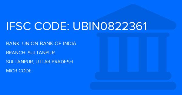 Union Bank Of India (UBI) Sultanpur Branch IFSC Code