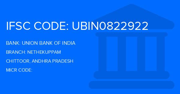 Union Bank Of India (UBI) Nethekuppam Branch IFSC Code