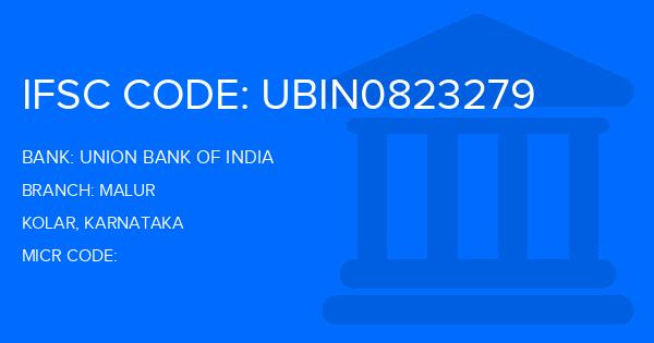 Union Bank Of India (UBI) Malur Branch IFSC Code