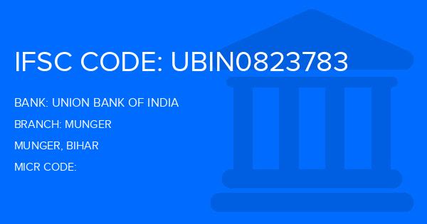 Union Bank Of India (UBI) Munger Branch IFSC Code