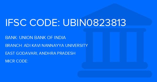Union Bank Of India (UBI) Adi Kavi Nannayya University Branch IFSC Code