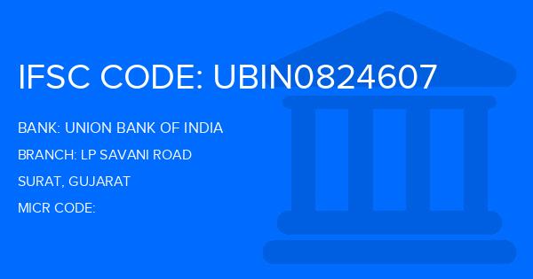 Union Bank Of India (UBI) Lp Savani Road Branch IFSC Code