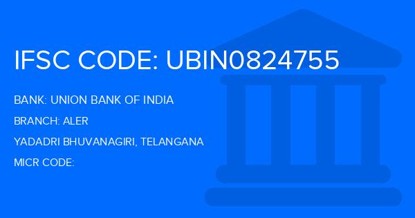 Union Bank Of India (UBI) Aler Branch IFSC Code