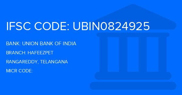 Union Bank Of India (UBI) Hafeezpet Branch IFSC Code