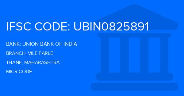 Union Bank Of India (UBI) Vile Parle Branch IFSC Code