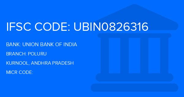 Union Bank Of India (UBI) Poluru Branch IFSC Code