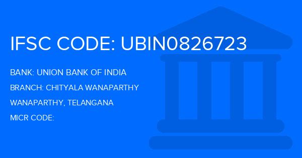 Union Bank Of India (UBI) Chityala Wanaparthy Branch IFSC Code