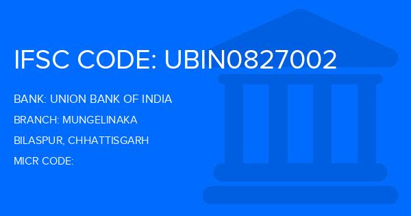 Union Bank Of India (UBI) Mungelinaka Branch IFSC Code
