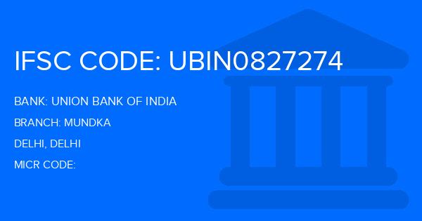 Union Bank Of India (UBI) Mundka Branch IFSC Code