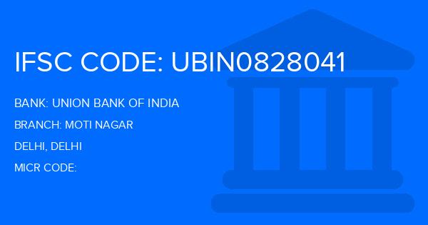 Union Bank Of India (UBI) Moti Nagar Branch IFSC Code