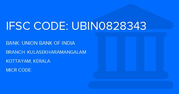 Union Bank Of India (UBI) Kulasekharamangalam Branch IFSC Code