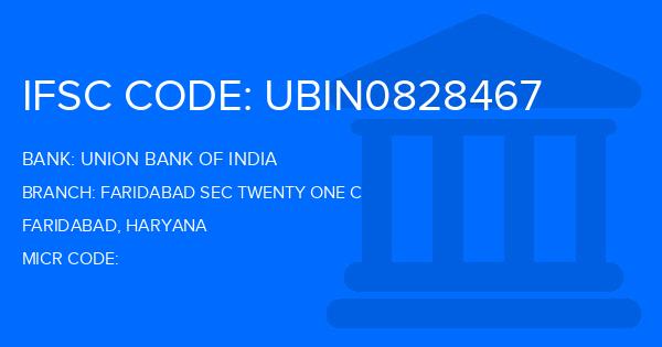 Union Bank Of India (UBI) Faridabad Sec Twenty One C Branch IFSC Code