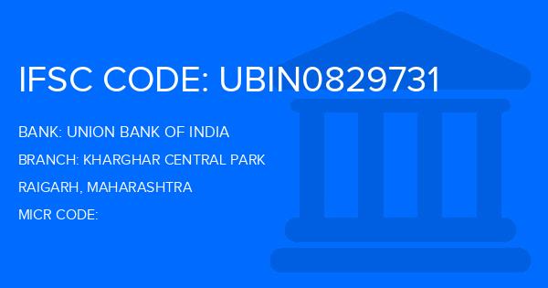 Union Bank Of India (UBI) Kharghar Central Park Branch IFSC Code