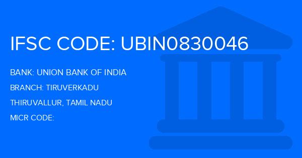 Union Bank Of India (UBI) Tiruverkadu Branch IFSC Code