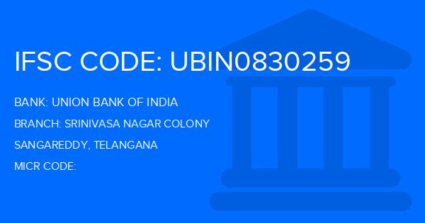 Union Bank Of India (UBI) Srinivasa Nagar Colony Branch IFSC Code