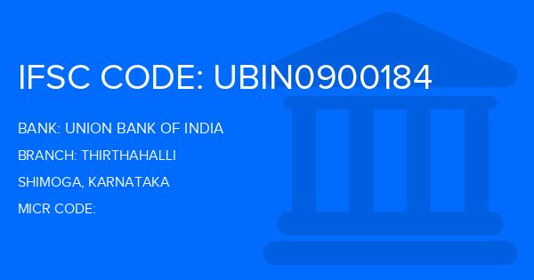 Union Bank Of India (UBI) Thirthahalli Branch IFSC Code
