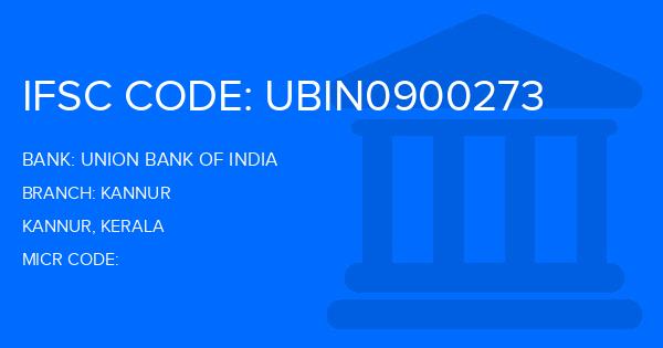 Union Bank Of India (UBI) Kannur Branch IFSC Code