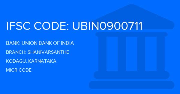 Union Bank Of India (UBI) Shanivarsanthe Branch IFSC Code