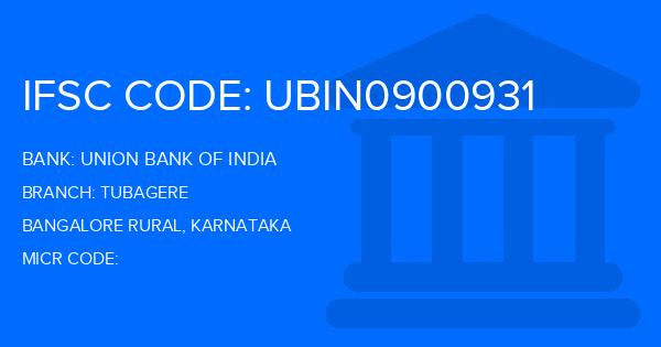 Union Bank Of India (UBI) Tubagere Branch IFSC Code