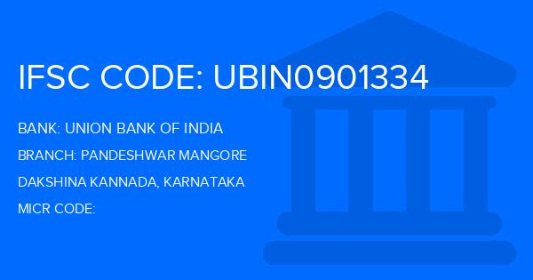 Union Bank Of India (UBI) Pandeshwar Mangore Branch IFSC Code