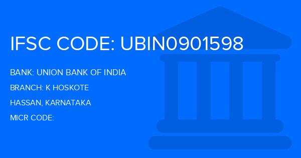 Union Bank Of India (UBI) K Hoskote Branch IFSC Code