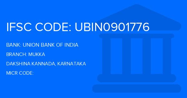 Union Bank Of India (UBI) Mukka Branch IFSC Code