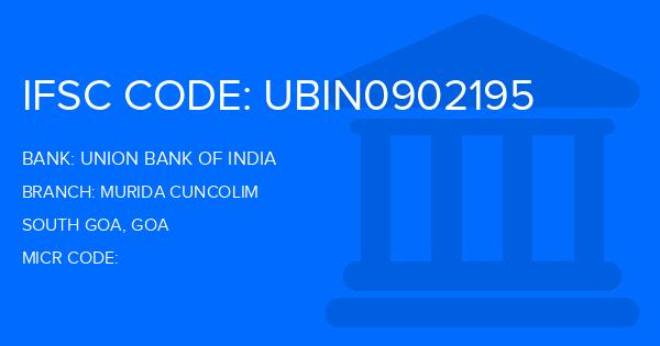 Union Bank Of India (UBI) Murida Cuncolim Branch IFSC Code