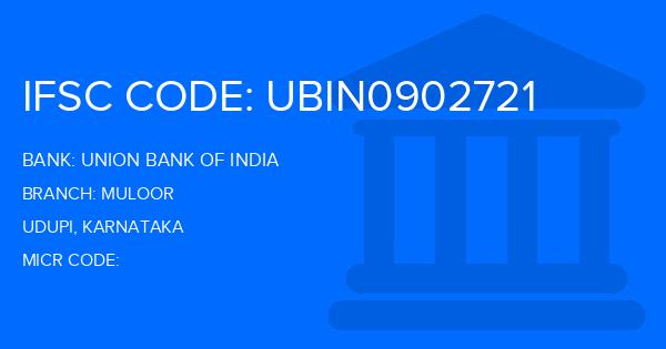 Union Bank Of India (UBI) Muloor Branch IFSC Code
