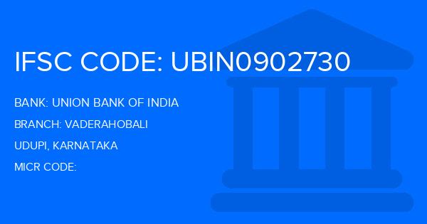Union Bank Of India (UBI) Vaderahobali Branch IFSC Code